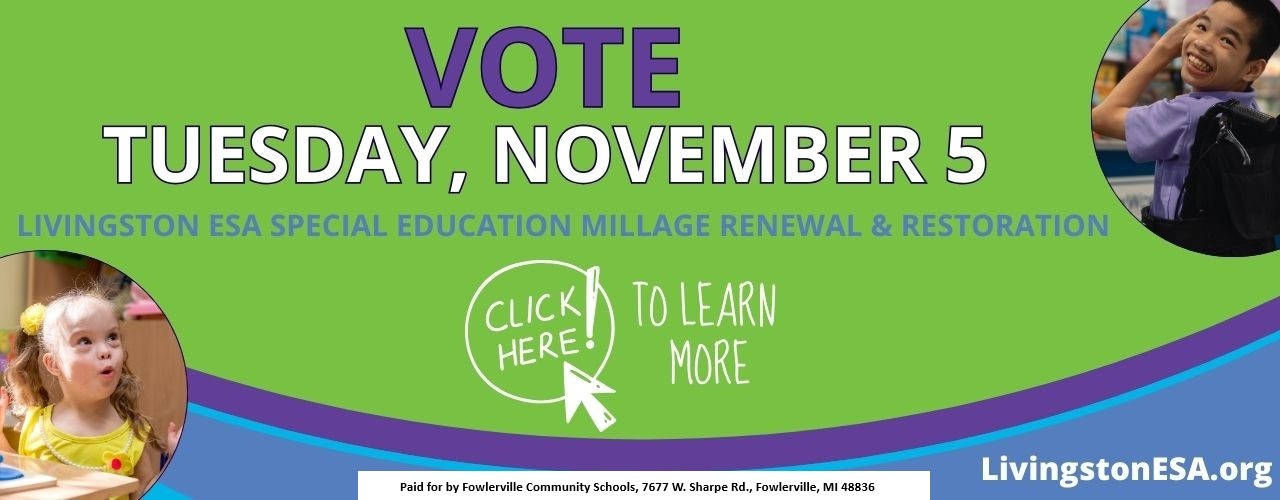 Vote Tuesday, November 5. Livingston ESA Special Education Millage Renewal & Restoration. Click Here to Learn More!